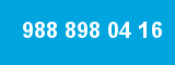988 898 04 16
